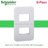 Mặt 2 thiết bị FG1052_WE Schneider S-Flexi