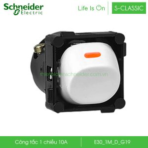 Công tắc 1 chiều E30_1M_D_G19 S-Classic Schneider