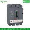 MCCB 3P 200A 25kA LV525302 Schneider Easypact CVS250B