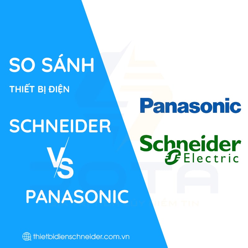 So sánh thiết bị điện Schneider và Panasonic: Nên chọn hãng nào cho công trình dân dụng? So sánh thiết bị điện Schneider và Panasonic