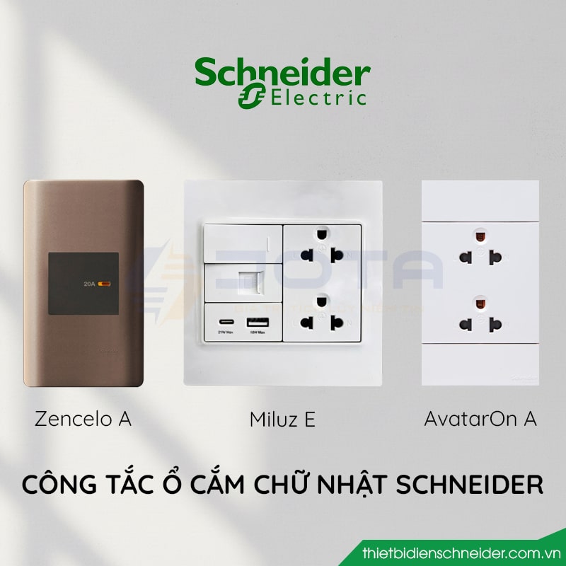 Review chi tiết 3 mẫu công tắc ổ cắm chữ nhật Schneider đáng mua nhất 2026: AvatarOn A – Zencelo A – Miluz E Công tắc ổ cắm chữ nhật Schneider