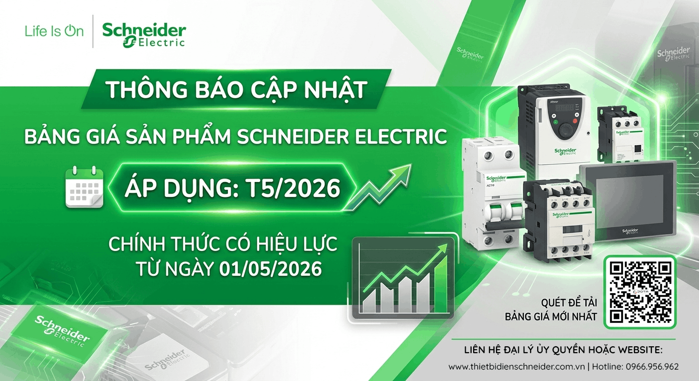 Thông Báo Cập Nhật Bảng Giá Schneider Tháng 5/2026 Thông báo cập nhật bảng giá sản phẩm tháng 5/2026